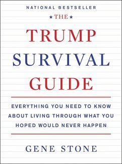 The Trump Survival Guide (eBook, ePUB) - Stone, Gene