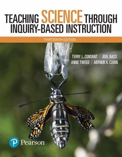 Teaching Science Through Inquiry-Based Instruction, with Enhanced Pearson Etext -- Access Card Package - Contant, Terry; Bass, Joel; Tweed, Anne; Carin, Arthur