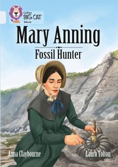 Mary Anning Fossil Hunter - Claybourne, Anna