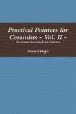 Practical Pointers for Ceramists - Vol. II