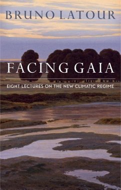 Facing Gaia - Latour, Bruno