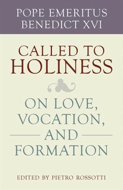 Called to Holiness - Benedict, Pope, XVI