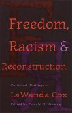 Freedom, Racism, and Reconstruction: Collected Writings of LaWanda Cox