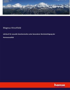 Jahrbuch für sexuelle Zwischenstufen unter besonderer Berücksichtigung der Homosexualität - Hirschfeld, Magnus