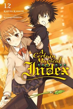 A Certain Magical Index, Vol. 12 (light novel) - Kamachi, Kazuma