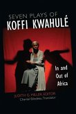 Seven Plays of Koffi Kwahulé: In and Out of Africa
