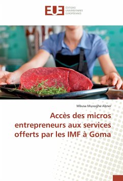 Accès des micros entrepreneurs aux services offerts par les IMF à Goma - Muvughe Abner, Mbusa