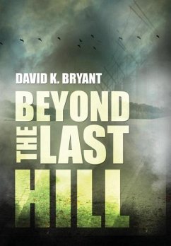 Beyond the Last Hill - Bryant, David K