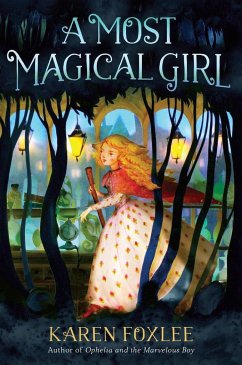 A Most Magical Girl - Foxlee, Karen