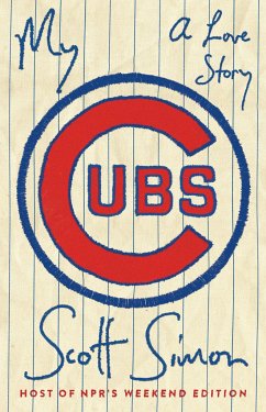 My Cubs: A Love Story - Simon, Scott