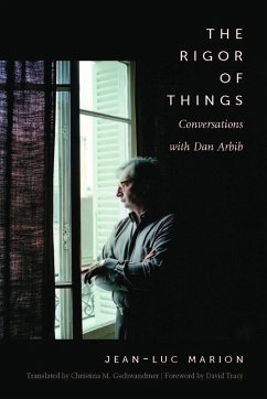 The Rigor of Things - Marion, Jean-Luc; Arbib, Dan