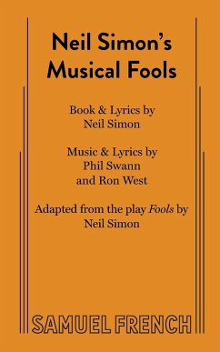 Neil Simon's Musical Fools - West, Ron; Swann, Phil; Simon, Neil