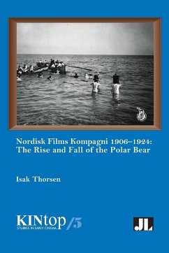 Nordisk Films Kompagni 1906-1924, Volume 5 - Thorsen, Isak