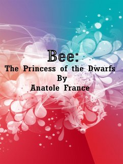 Cover Bee: The Princess of the Dwarfs (eBook, ePUB)