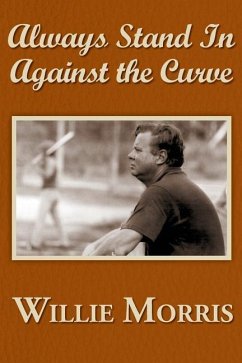 Always Stand in Against the Curve - Morris, Willie