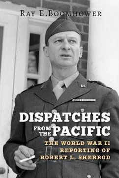 Dispatches from the Pacific - Boomhower, Ray E; Sears, David; Johnson, Owen V; Madison, James H