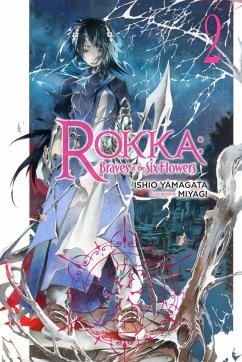 Rokka: Braves of the Six Flowers, Vol. 2 (light novel) - Yamagata, Ishio