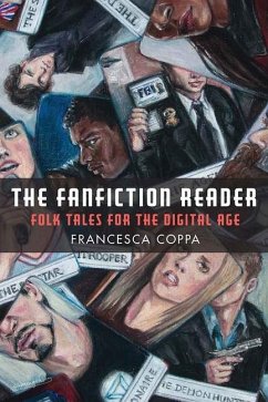 The Fanfiction Reader: Folk Tales for the Digital Age - Coppa, Francesca