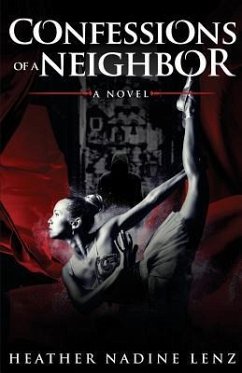 Confessions of a Neighbor - Lenz, Heather Nadine