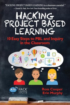 Hacking Project Based Learning - Cooper, Ross; Murphy, Erin