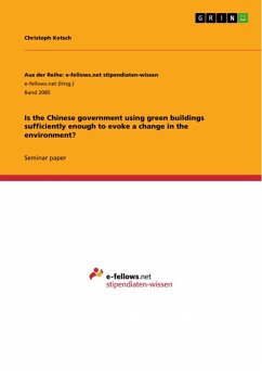 Is the Chinese government using green buildings sufficiently enough to evoke a change in the environment? (eBook, ePUB) - Kotsch, Christoph