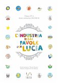 L'industria delle favole per Lucia (fixed-layout eBook, ePUB)