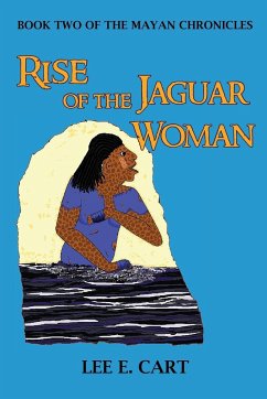 Rise of the Jaguar Woman - Cart, Lee E