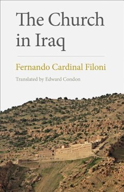 The Church in Iraq - Filoni, Fernando Cardinal