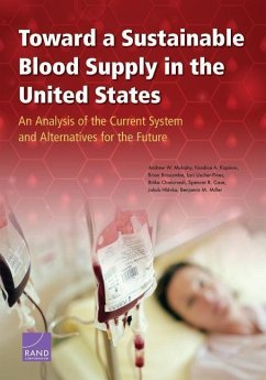 Toward a Sustainable Blood Supply in the United States - Mulcahy, Andrew W; Kapinos, Kandice A; Briscombe, Brian