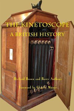 The Kinetoscope - Brown, Richard; Anthony, Barry