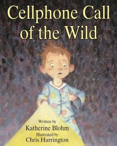 Cellphone Call of the Wild - Blohm, Katherine