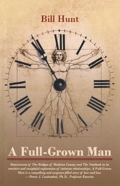 FULL-GROWN MAN - Hunt, Bill R.