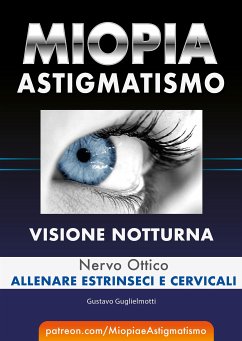 Miopia e Astigmatismo - Visione notturna (fixed-layout eBook, ePUB) - Guglielmotti, Gustavo