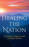Healing the Nation Healing the Nation