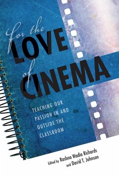 For the Love of Cinema - Richards, Rashna Wadia; Johnson, David T