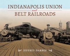 Indianapolis Union and Belt Railroads - Darbee, Jeffrey T