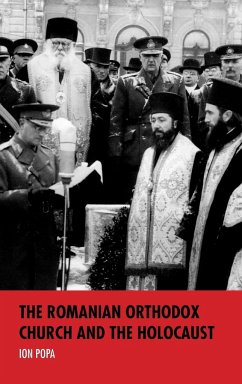 The Romanian Orthodox Church and the Holocaust - Popa, Ion