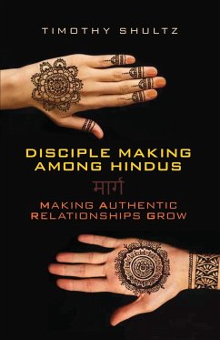 Disciple Making among Hindus - Shultz, Timothy