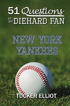 51 Questions for the Diehard Fan: New York Yankees - Edwards, Ryder; Elliot, Tucker