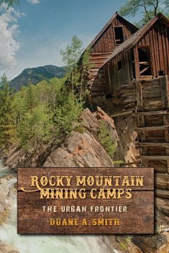 Rocky Mountain Mining Camps - Smith, Duane A