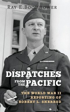 Dispatches from the Pacific - Boomhower, Ray E Dispatches from the Pacific - Boomhower, Ray E