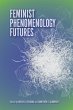Feminist Phenomenology Futures - Bild 1
