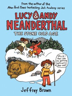 Lucy & Andy Neanderthal: The Stone Cold Age - Brown, Jeffrey