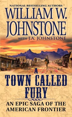 A Town Called Fury - Johnstone, William W.; Johnstone, J. A.