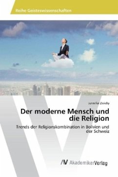 Der moderne Mensch und die Religion - Zwicky, Jennifer