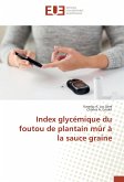 Index glycémique du foutou de plantain mûr à la sauce graine Index glycémique du foutou de plantain mûr à la sauce graine