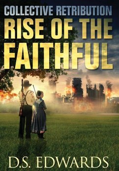 Rise of the Faithful - Edwards, D. S.