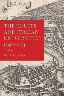 The Jesuits and Italian Universities 1548-1773 - Grendler, Paul F.