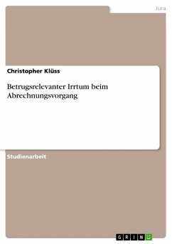 Betrugsrelevanter Irrtum beim Abrechnungsvorgang (eBook, ePUB) Betrugsrelevanter Irrtum beim Abrechnungsvorgang (eBook, ePUB)