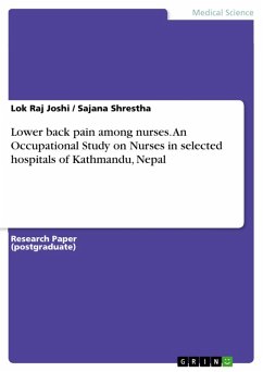 Lower back pain among nurses. An Occupational Study on Nurses in selected hospitals of Kathmandu, Nepal (eBook, ePUB)